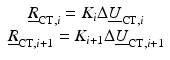 $$ \begin{array}{c}{\underline{R}}_{\mathrm{CT},i}={K}_i\Delta {\underline{U}}_{\mathrm{CT},i}\\ {}{\underline{R}}_{\mathrm{CT},i+1}={K}_{i+1}\Delta {\underline{U}}_{\mathrm{CT},i+1}\end{array} $$