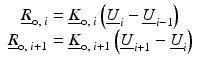 $$ \begin{array}{c}{\underline{R}}_{\mathrm{o},\;i}={\underline{K}}_{\mathrm{o},\;i}\left({\underline{U}}_i-{\underline{U}}_{i-1}\right)\\ {}{\underline{R}}_{\mathrm{o},\;i+1}={\underline{K}}_{\mathrm{o},\;i+1}\left({\underline{U}}_{i+1}-{\underline{U}}_i\right)\end{array} $$