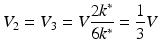 $$ {V}_2={V}_3=V\frac{2{k}^{*}}{6{k}^{*}}=\frac{1}{3}V $$