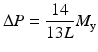 $$ \Delta P=\frac{14}{13L}{M}_{\mathrm{y}} $$