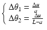 $$ \left\{\begin{array}{l}\Delta {\theta}_1=\frac{\Delta u}{a}\\ {}\Delta {\theta}_2=\frac{\Delta u}{L-a}\end{array}\right. $$