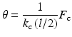 
$$ \theta =\frac{1}{k_{\mathrm{c}}\left(l/2\right)}{F}_{\mathrm{c}} $$
