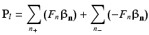 
$$ {\mathbf{P}}_l={\displaystyle \sum_{n_{+}}\left({F}_n{\boldsymbol{\upbeta}}_{\mathbf{n}}\right)}+{\displaystyle \sum_{n_{-}}\left(-{F}_n{\boldsymbol{\upbeta}}_{\mathbf{n}}\right)} $$
