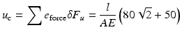 
$$ {u}_{\mathrm{c}}={\displaystyle \sum {e}_{\mathrm{force}}\delta {F}_u=\frac{l}{AE}\left(80\sqrt{2}+50\right)} $$
