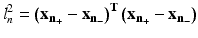 
$$ {l}_n^2={\left({\mathbf{x}}_{{\mathbf{n}}_{+}}-{\mathbf{x}}_{{\mathbf{n}}_{-}}\right)}^{\mathbf{T}}\left({\mathbf{x}}_{{\mathbf{n}}_{+}}-{\mathbf{x}}_{{\mathbf{n}}_{-}}\right) $$
