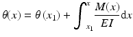 
$$ \theta (x)=\theta \left({x}_1\right)+{\displaystyle {\int}_{x_1}^x\frac{M(x)}{EI}\mathrm{d}x} $$
