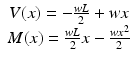 
$$ \begin{array}{c}V(x)=-\frac{wL}{2}+wx\\ {}M(x)=\frac{wL}{2}x-\frac{w{x}^2}{2}\end{array} $$
