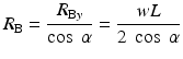 
$$ {R}_{\mathrm{B}}=\frac{R_{\mathrm{B}y}}{ \cos\;\alpha }=\frac{wL}{2\; \cos\;\alpha } $$
