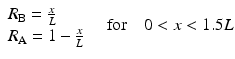 
$$ \begin{array}{l}{R}_{\mathrm{B}}=\frac{x}{L}\hfill \\ {}{R}_{\mathrm{A}}=1-\frac{x}{L}\hfill \end{array}\kern1em \mathrm{f}\mathrm{o}\mathrm{r}\kern1em 0<x<1.5L $$
