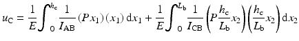 
$$ {u}_{\mathrm{C}}=\frac{1}{E}{\displaystyle {\int}_0^{h_{\mathrm{c}}}\frac{1}{I_{\mathrm{AB}}}\left(P{x}_1\right)\left({x}_1\right)\mathrm{d}{x}_1+\frac{1}{E}}{\displaystyle {\int}_0^{L_{\mathrm{b}}}\frac{1}{I_{\mathrm{C}\mathrm{B}}}}\left(P\frac{h_{\mathrm{c}}}{L_{\mathrm{b}}}{x}_2\right)\left(\frac{h_{\mathrm{c}}}{L_{\mathrm{b}}}{x}_2\right)\mathrm{d}{x}_2 $$
