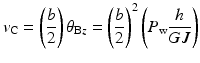 
$$ {v}_{\mathrm{C}}=\left(\frac{b}{2}\right){\theta}_{\mathrm{B}z}={\left(\frac{b}{2}\right)}^2\left({P}_{\mathrm{w}}\frac{h}{GJ}\right) $$
