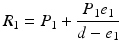 
$$ {R}_1={P}_1+\frac{P_1{e}_1}{d-{e}_1} $$
