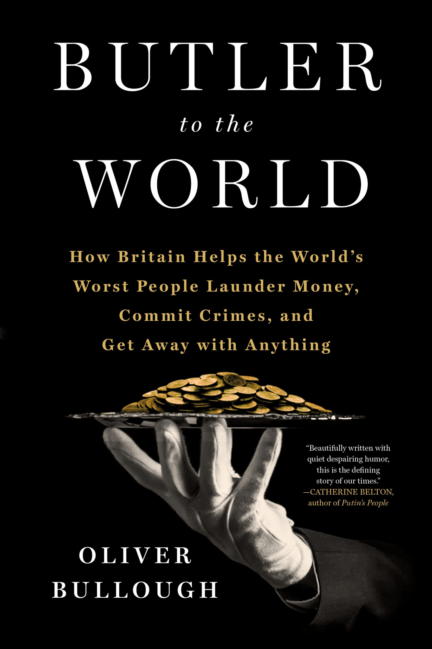 Cover: Butler to the World by Oliver Bullough