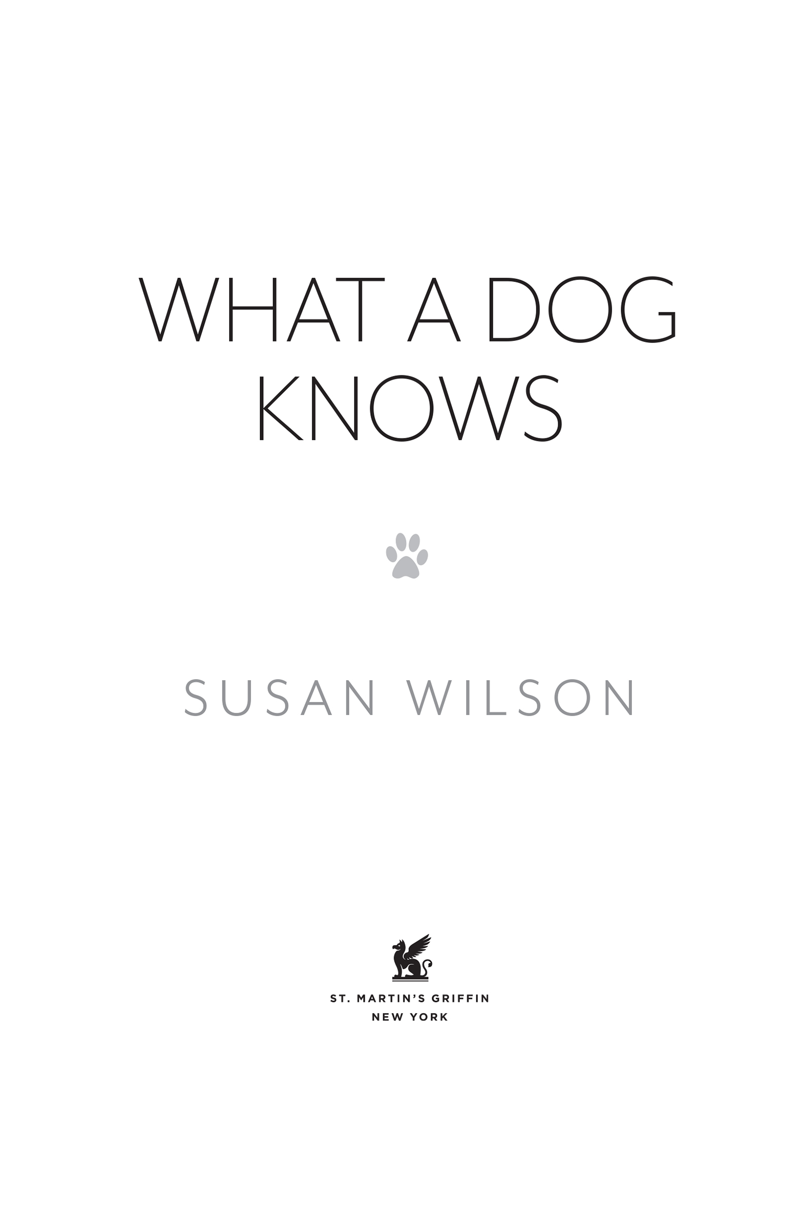 What a Dog Knows by Susan Wilson