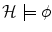 $\mathcal{H}\models \phi $