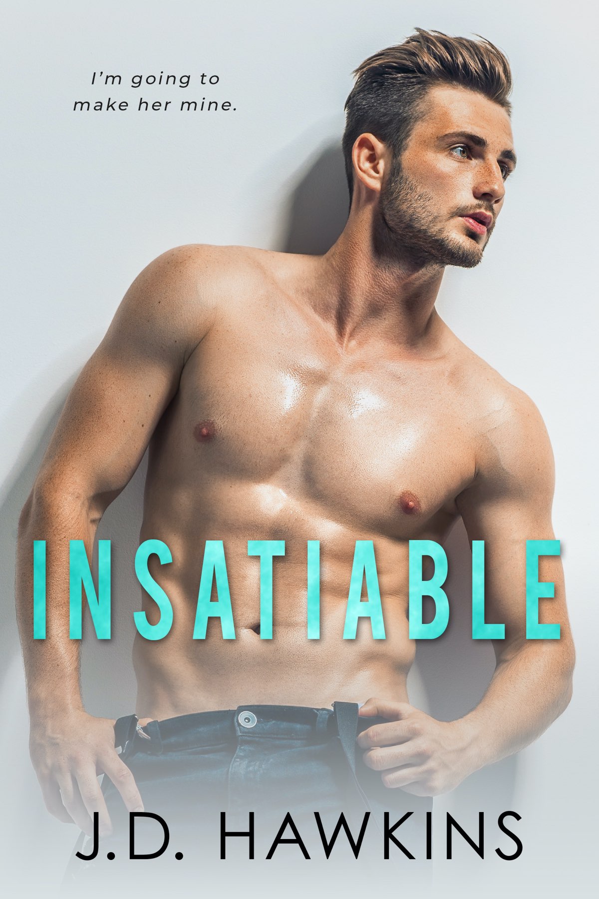 Insatiable