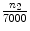 $$\frac{{n_2 }}{{7000}}$$