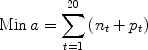 $${\rm{Min}}\,a = \sum\limits_{t = 1}^{20} {(n_t + p_t )} $$