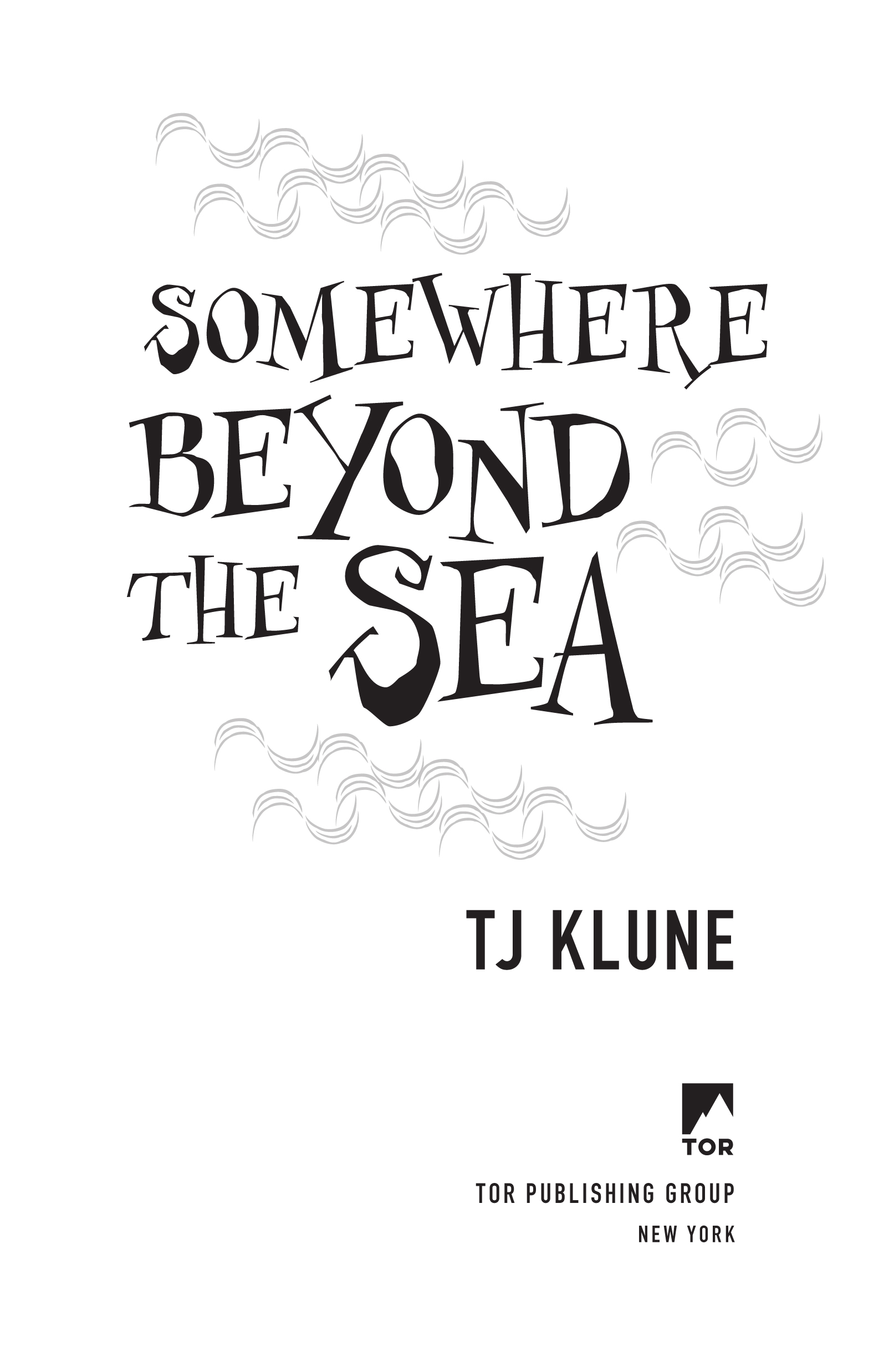 Somewhere Beyond the Sea by TJ Klune