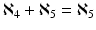 
$$ {\aleph}_4 + {\aleph}_5 = {\aleph}_5 $$
