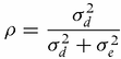 ρ=σd2σd2+σe2