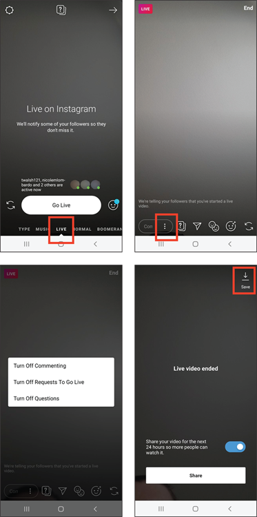 Screenshot of Go live on Instagram (upper left), turn off commenting or questions (upper right and lower left), and save and share your live video (lower right).