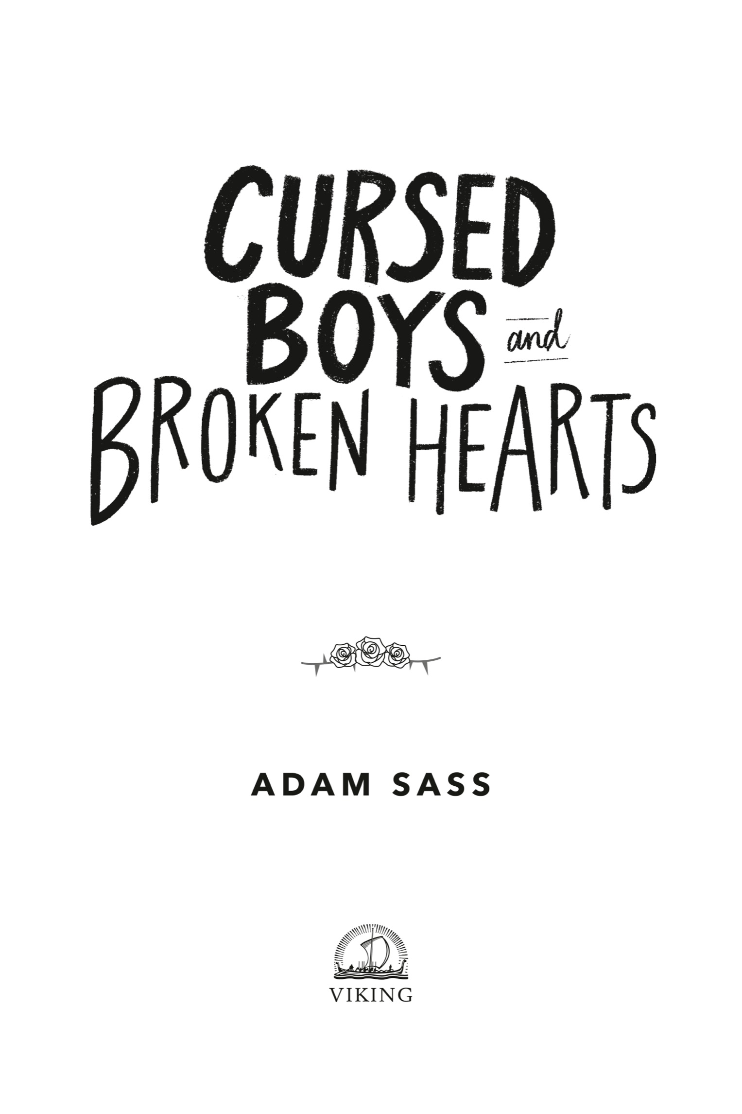 Book Title, Cursed Boys and Broken Hearts, Author, Adam Sass, Imprint, Viking Books for Young Readers