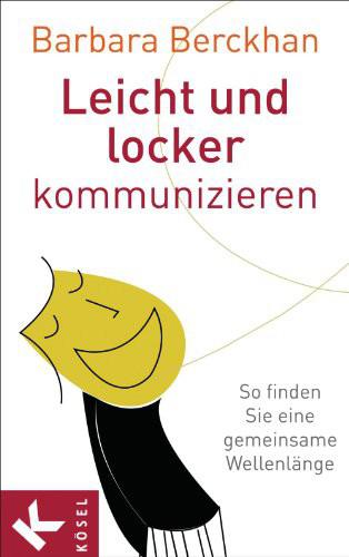 Berckhan, Barbara - - Leicht und locker kommunizieren