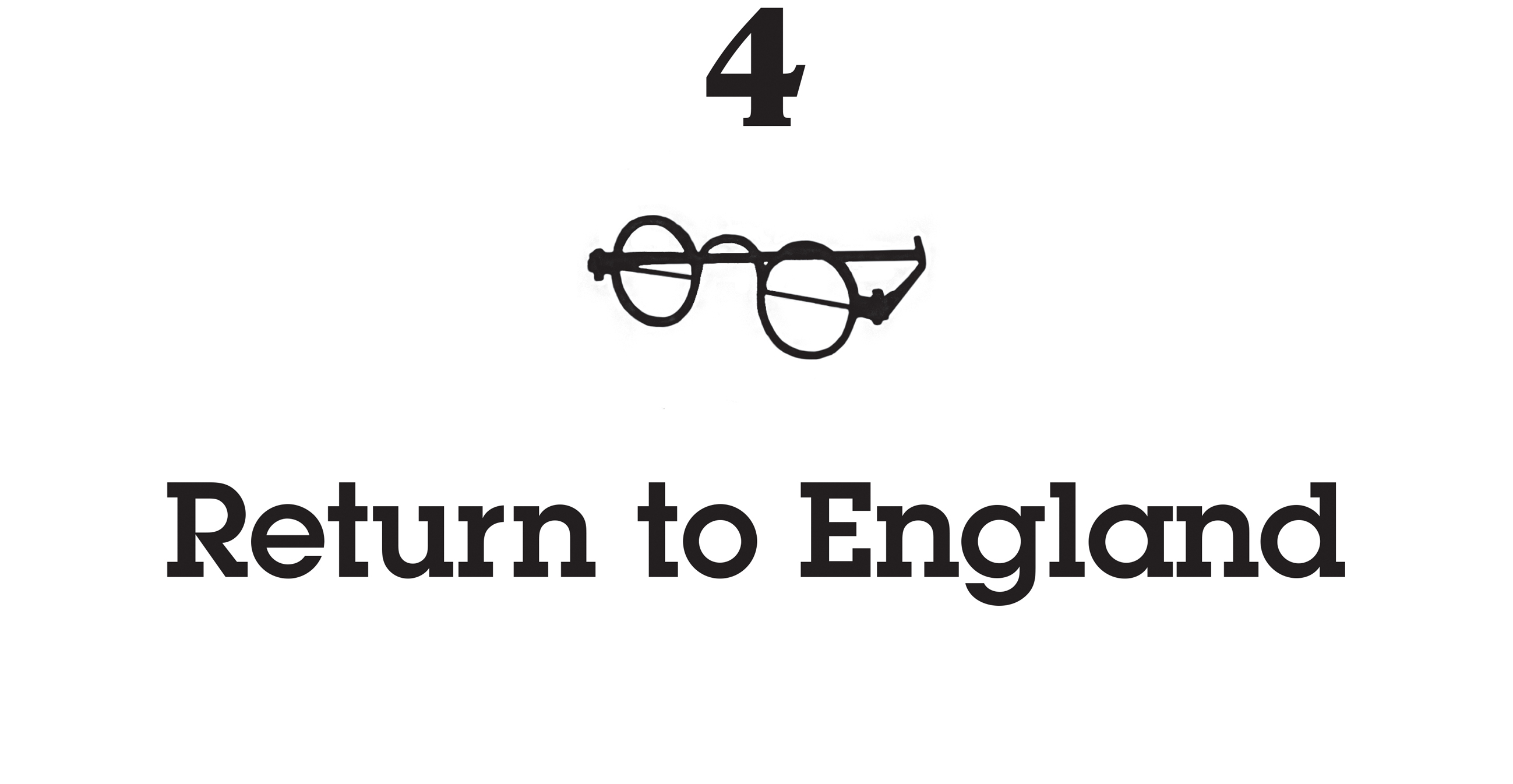 4. Return to England