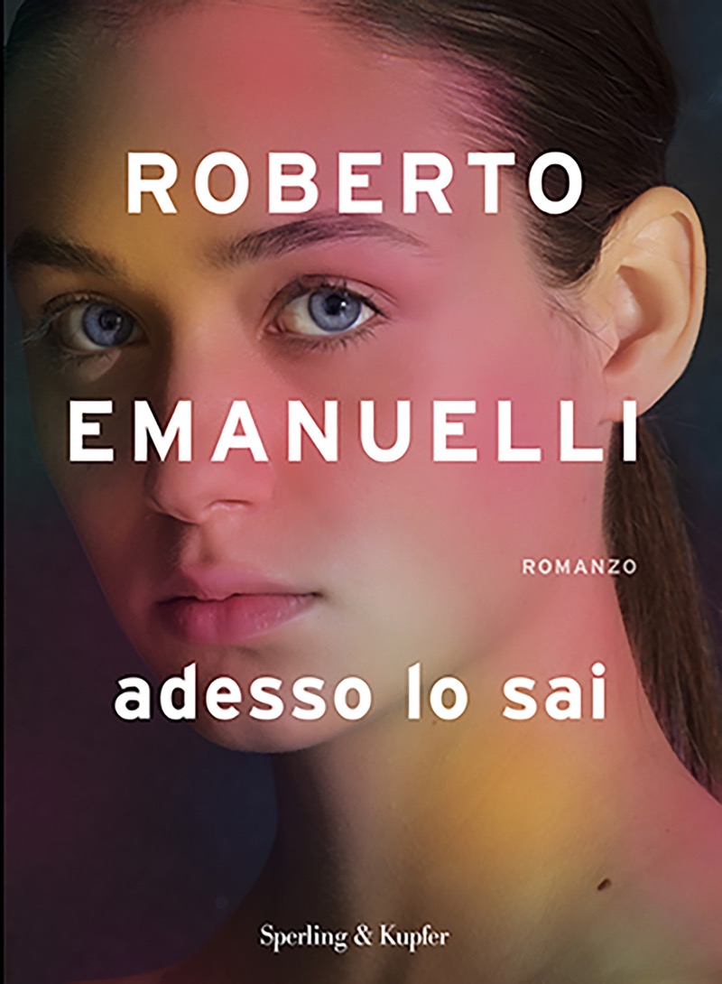 Copertina. «Adesso lo sai» di Roberto Emanuelli