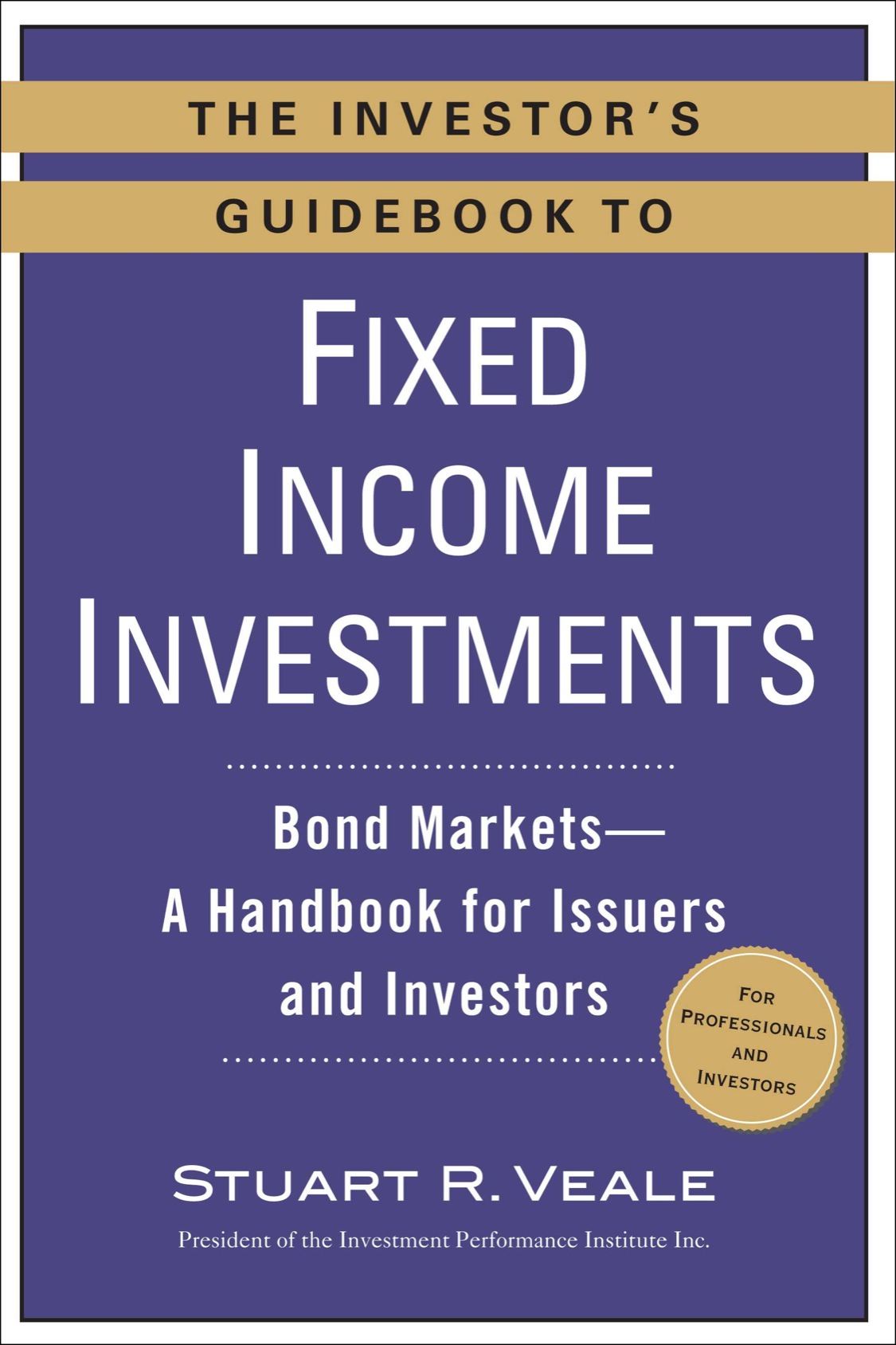 Cover for The Investor’s Guidebook to Fixed Income Investments