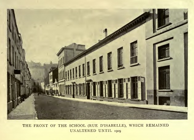 THE FRONT OF THE SCHOOL (RUE D'ISABELLE), WHICH REMAINED UNALTERED UNTIL 1909