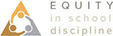 Logo of Equity in school discipline.