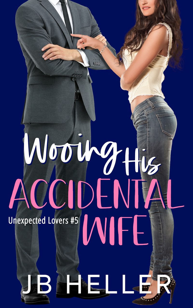 WOOING HIS ACCIDENTAL WIFE