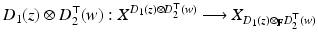 
$$\displaystyle{D_{1}(z) \otimes D_{2}^{\top }(w): X^{D_{1}(z)\otimes D_{2}^{\top }(w) }\longrightarrow X_{D_{1}(z)\otimes _{\mathbb{F}}D_{2}^{\top }(w)}}$$
