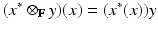 
$$(x^{{\ast}}\otimes _{\mathbb{F}}y)(x) = (x^{{\ast}}(x))y$$
