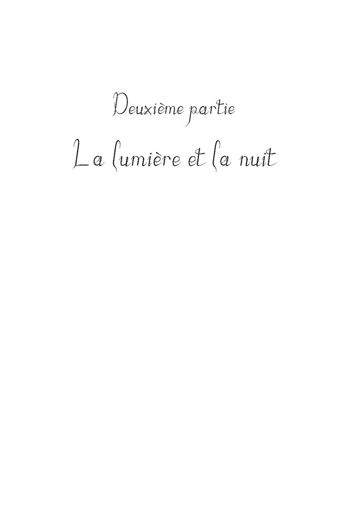 Deuxième partie - La lumière et la nuit