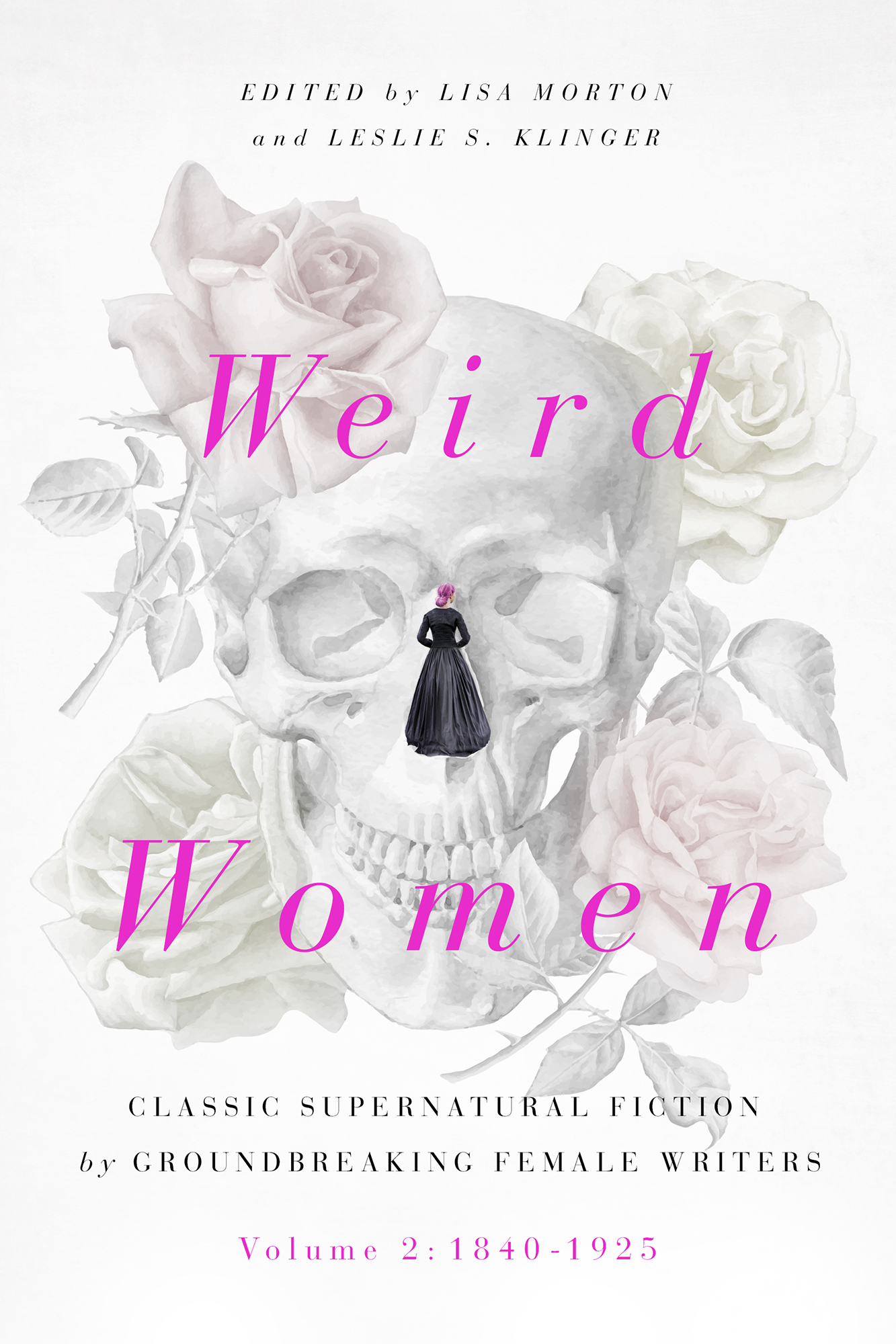 Cover: Weird Women, edited by Lisa Morton and Leslie S. Klinger