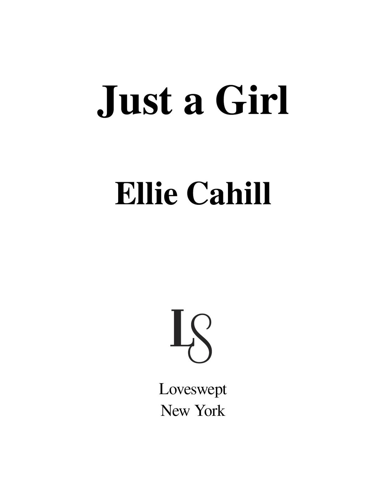 Just a Girl Ellie Cahill Loveswept New York