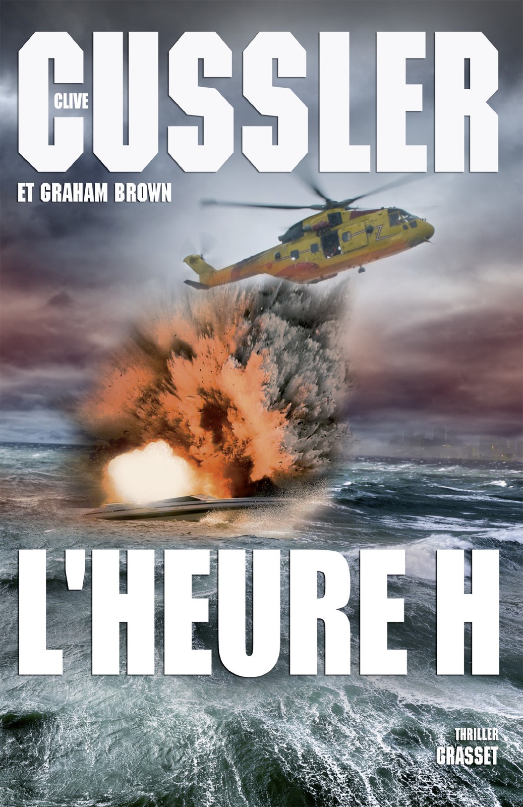 Couverture : Clive Cussler et Graham Brown, L’heure H, BERNARD GRASSET PARIS