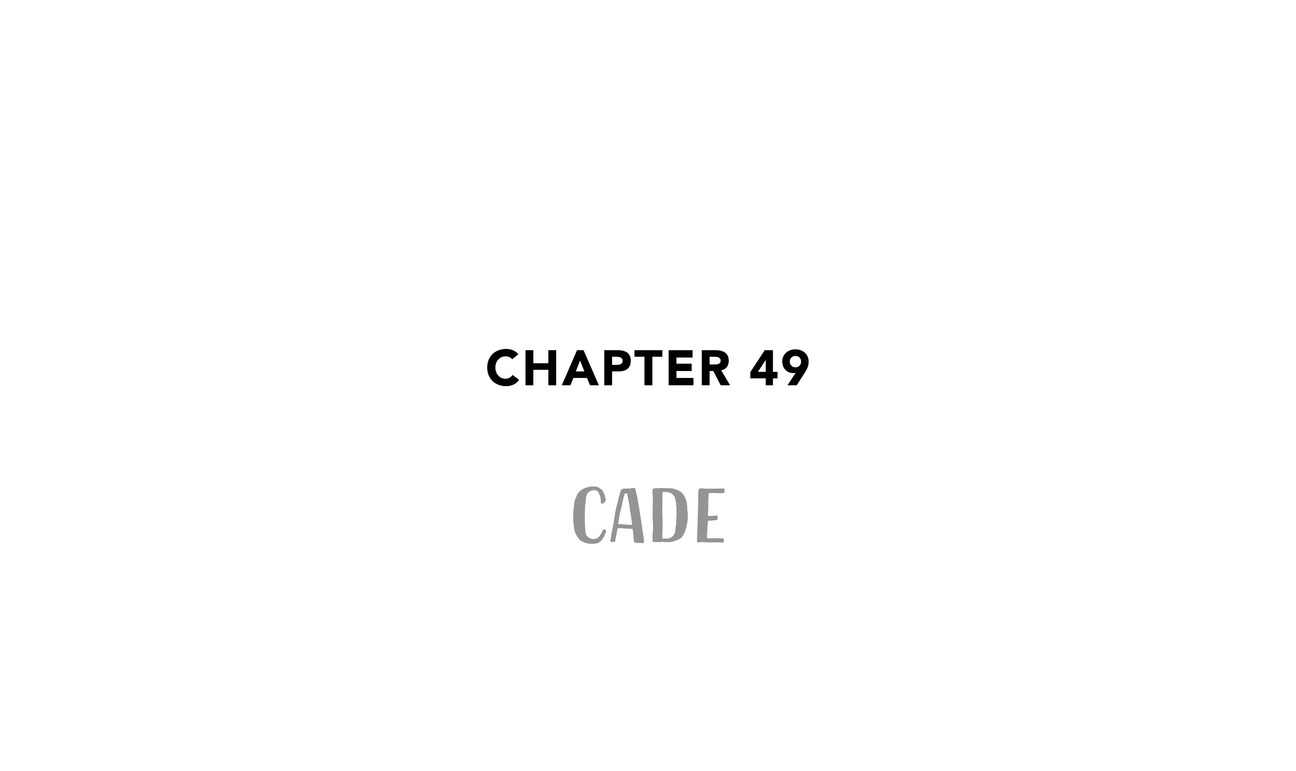 Chapter 49 CADE