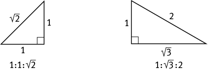 Two right triangles.  An isosceles right triangle with sides measuring 1, 1, and the square root of 2.  A triangle with interior angles measuring 30, 60, and 90 degrees with sides measuring 1, the square root of 3, and 2, respectively.