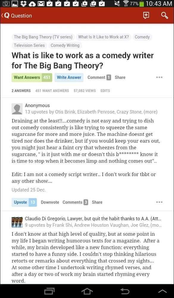 The question and answer site Quora uses a highlighted button labeled “Upvote” to encourage users to participate if they think the answer is good. The downvote mechanism is downplayed (Quora Android application).