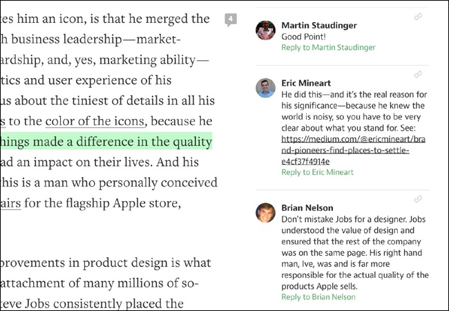 Medium () displays comments integrated within the article. Comments are indicated with a number bubble (more as an annotation than end comment) and as the next reader scrolls over the comment, the specific phrase, sentence or paragraph is highlighted in order to give context to the comment.