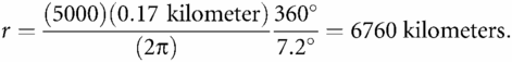 r=(5000)(0.17 kilometer)(2π)360°7.2°=6760kilometers.