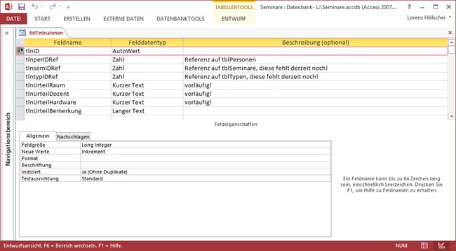Der vorläufige Entwurf der Tabelle tblTeilnahmen