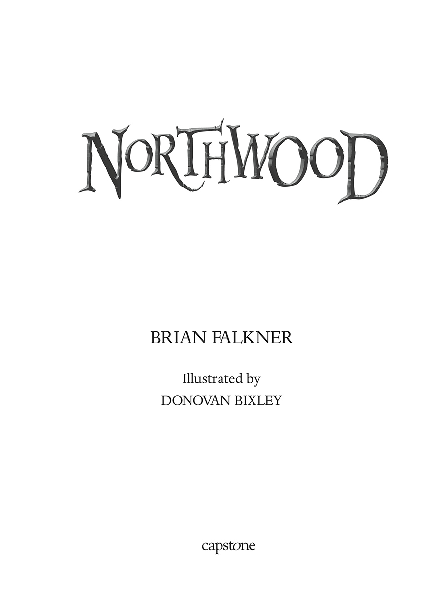 Northwoodby Brian FalknerIllustrated by Donovan Bixley