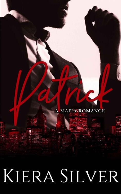 Patrick: A Dark Mafia Novel