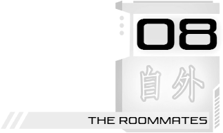 08: The Roommates