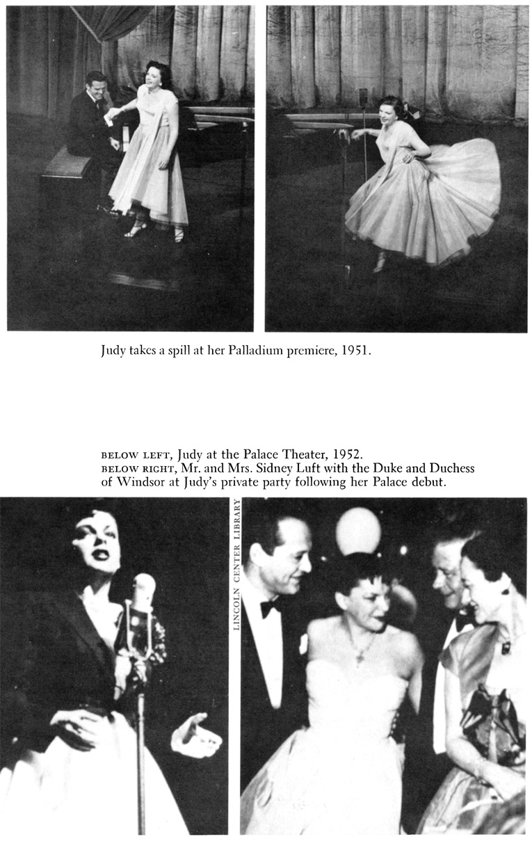 Judy takes a spill at her Palladium premiere, 1951. BELOW LEFT, Judy at the Palace Theater, 1952. BELOW RIGHT, Mr. and Mrs. Sidney Luft with the Duke and Duchess of Windsor at Judy’s private party following her Palace debut.